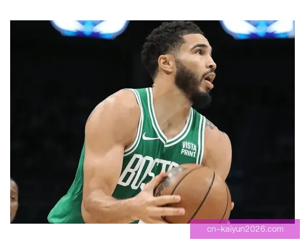 塔图姆坦言状态低迷提前复出命中率不足四成感到沮丧