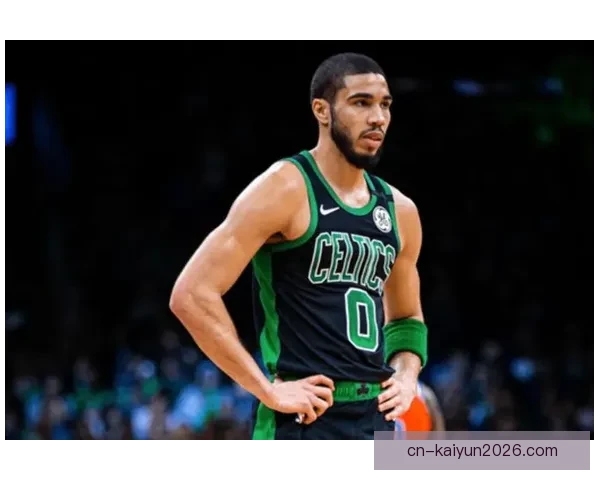 塔图姆坦言状态低迷提前复出命中率不足四成感到沮丧